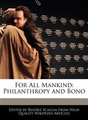 For All Mankind Philanthropy and Bono,1171177615,9781171177616