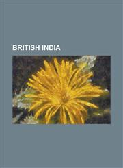 British India British Raj, Delhi Conspiracy Commission, Indian Rebellion of 1857, Company Rule in India, Muhammad Ali Jinnah, East I,1230770151,9781230770154