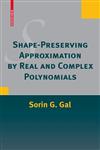 Shape-Preserving Approximation by Real and Complex Polynomials,0817647023,9780817647025