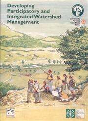 Developing Participatory and Integrated Watershed Management A Case Study of the Fao/Italy Inter-Regional Project for Participatory Upland Conservation and Development (Pucd) 1st Indian Edition,8170352479,9788170352471