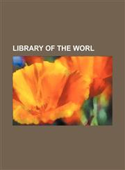 Library of the Worl,1151154105,9781151154101