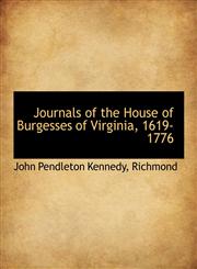 Journals of the House of Burgesses of Virginia, 1619-1776,114058295X,9781140582953