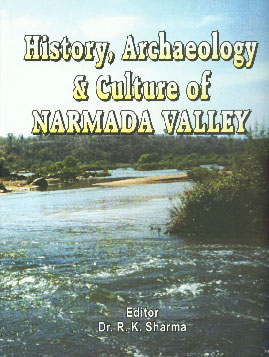 History, Archaeology and Culture of Narmada Valley 1st Published,8188934453,9788188934454