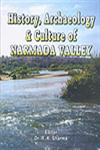 History, Archaeology and Culture of Narmada Valley 1st Published,8188934453,9788188934454