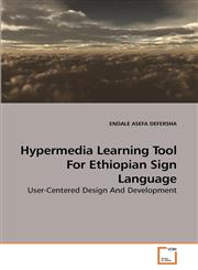 Hypermedia Learning Tool For Ethiopian             Sign Language,3639245970,9783639245974