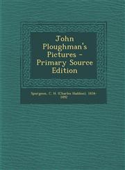 John Ploughman's Pictures - Primary Source Edition,1293465011,9781293465011