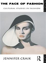 The Face of Fashion Cultural Studies in Fashion,0415052629,9780415052627