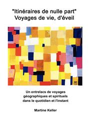 Itineraires de Nulle Part - Voyages de Vie, D'Eveil,1847992730,9781847992734