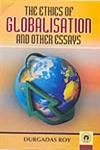 The Ethics of Globalisation and Other Essays,8178804166,9788178804163