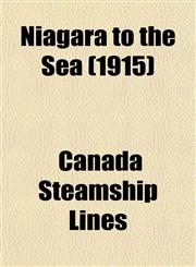 Niagara to the Sea (1915),1153520923,9781153520928