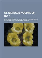 St. Nicholas Volume 20, no. 1,1230107185,9781230107189