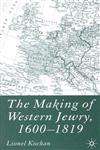 The Making of Western Jewry, 1600-1819,0333625978,9780333625972