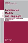 Coordination Models and Languages 10th International Conference, COORDINATION 2008, Oslo, Norway, June 4-6, 2008, Proceedings,3540682643,9783540682646