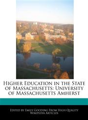 Higher Education in the State of Massachusetts University of Massachusetts Amherst,1171174675,9781171174677