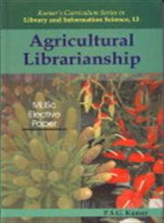 Agricultural Librarianship MLISc Elective Paper 1st Edition,8176465909,9788176465908