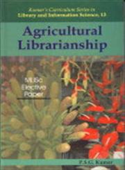 Agricultural Librarianship MLISc Elective Paper 1st Edition,8176465909,9788176465908