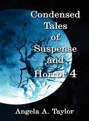 Condensed Tales of Suspense and Horror 4,1462658369,9781462658367