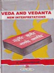 Veda and Vedanta New Interpretations 1st Edition,8170189500,9788170189503