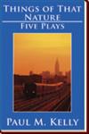 Things of That Nature Five Plays,1463453248,9781463453244