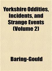Yorkshire Oddities, Incidents, and Strange Events (Volume 2),1152144588,9781152144583