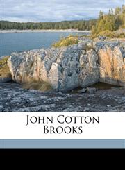 John Cotton Brooks,1176735233,9781176735231