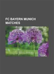 FC Bayern Munich Matches 1967 European Cup Winners' Cup Final, 1974 European Cup Final, 1975 European Cup Final, 1975 European Super Cup, 1976,1155866428,9781155866420