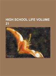 High School Life Volume 21,1230048979,9781230048970