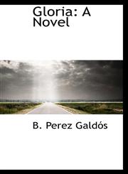 Gloria A Novel,1103825518,9781103825516