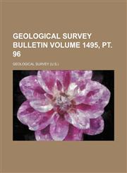 Geological Survey bulletin Volume 1495, pt. 96,1236454723,9781236454720