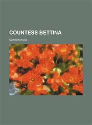 Countess Bettina,1150658134,9781150658136