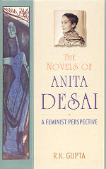 The Novels of Anita Desai A Feminist Perspective 1st Edition,8126901713,9788126901715