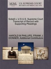 Sobell v. U S U.S. Supreme Court Transcript of Record with Supporting Pleadings,1270373978,9781270373971