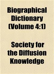 Biographical Dictionary (Volume 4 1),1151737534,9781151737533