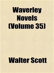 Waverley Novels (Volume 35),1151297100,9781151297105