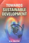 Towards Sustainable Development 1st Edition,8178801620,9788178801629