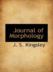 Journal of Morphology,1117271358,9781117271354