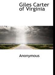 Giles Carter of Virginia,111644240X,9781116442403