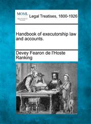 Handbook of executorship law and accounts.,1240091443,9781240091447