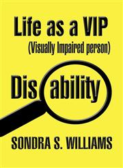 Life as a VIP (Visually Impaired Person),1462679846,9781462679843