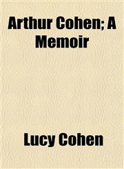 Arthur Cohen; A Memoir,115190080X,9781151900807
