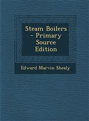 Steam Boilers - Primary Source Edition,1295150700,9781295150700