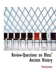 Review-Questions on Bloss' Ancient History,1140041304,9781140041306