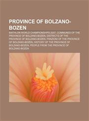 Province of Bolzano-Bozen Biathlon World Championships 2007, Communes of the Province of Bolzano-Bozen,115741351X,9781157413516