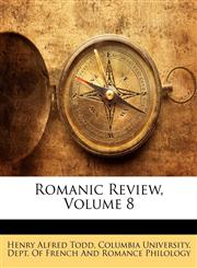 Romanic Review, Volume 8,1143779193,9781143779190