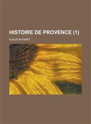 Histoire de Provence (1),1234478005,9781234478001
