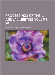 Proceedings of the  annual meeting Volume 20,115434407X,9781154344073