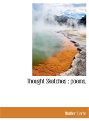 Thought Sketches Poems,,111794395X,9781117943954