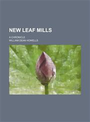New Leaf Mills; a chronicle,1151321982,9781151321985
