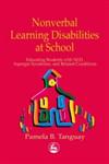 Nonverbal Learning Disabilities at School Educating Students with Nld, Asperger Syndrome and Related Conditions,1853029416,9781853029417