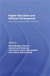 Higher Education and National Development Universities and Societies in Transition,0415331102,9780415331104